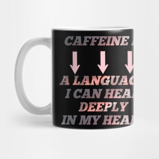 Caffeine addict Mug